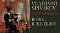 Vladimir Spivakov & Boris Bekhterev: Violin Miniatures专辑