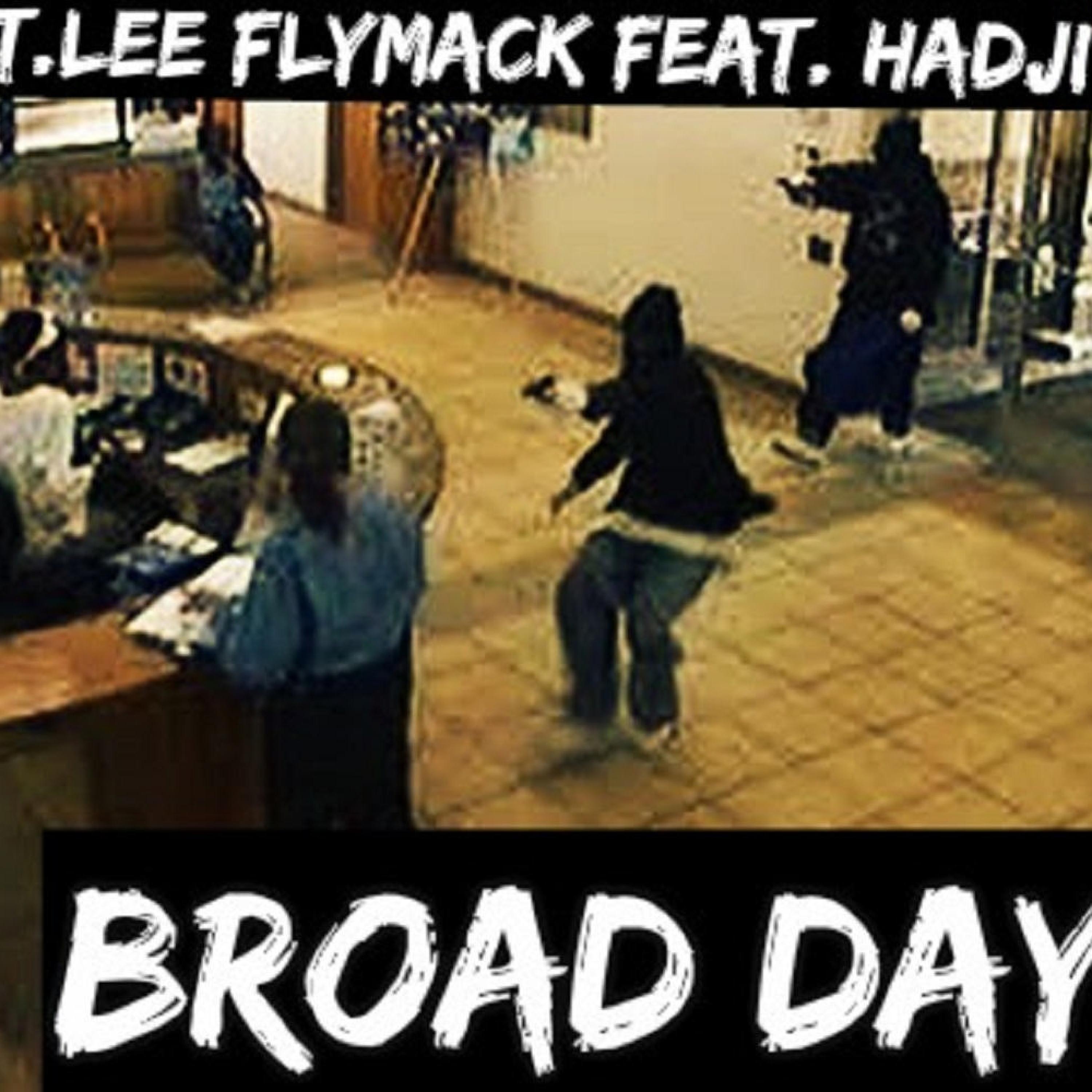 Broad Day (feat. Hadji)