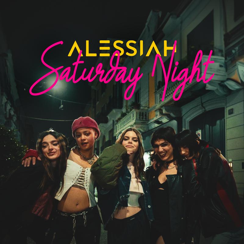 Alessiah - Saturday Night
