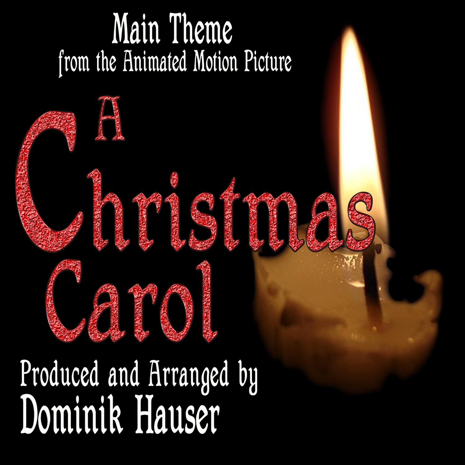 A Christmas Carol - Main Theme (from the Animated Motion Picture)