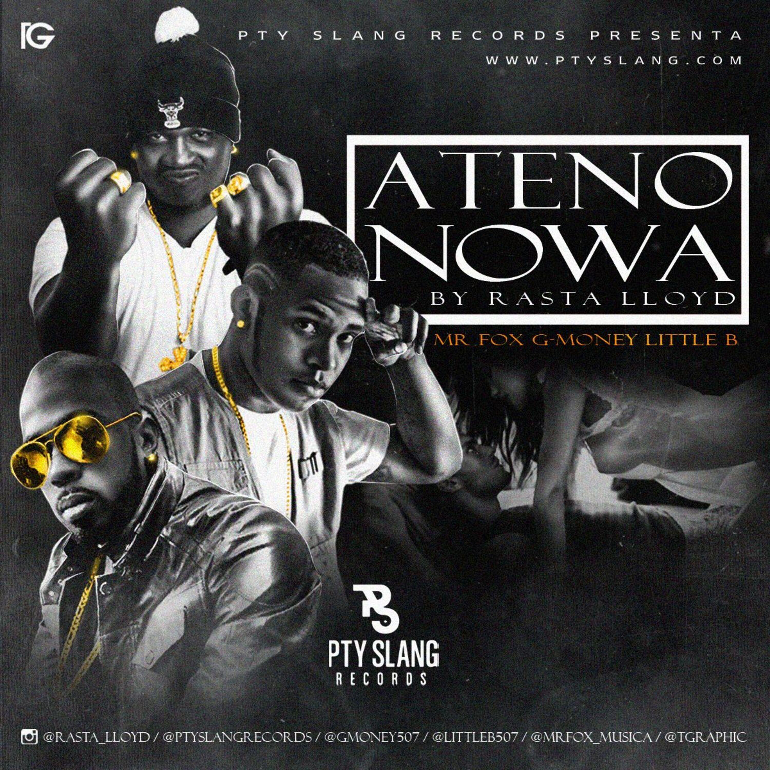 AtenoNowa (feat. Rasta Lloyd, Little B & G Money)