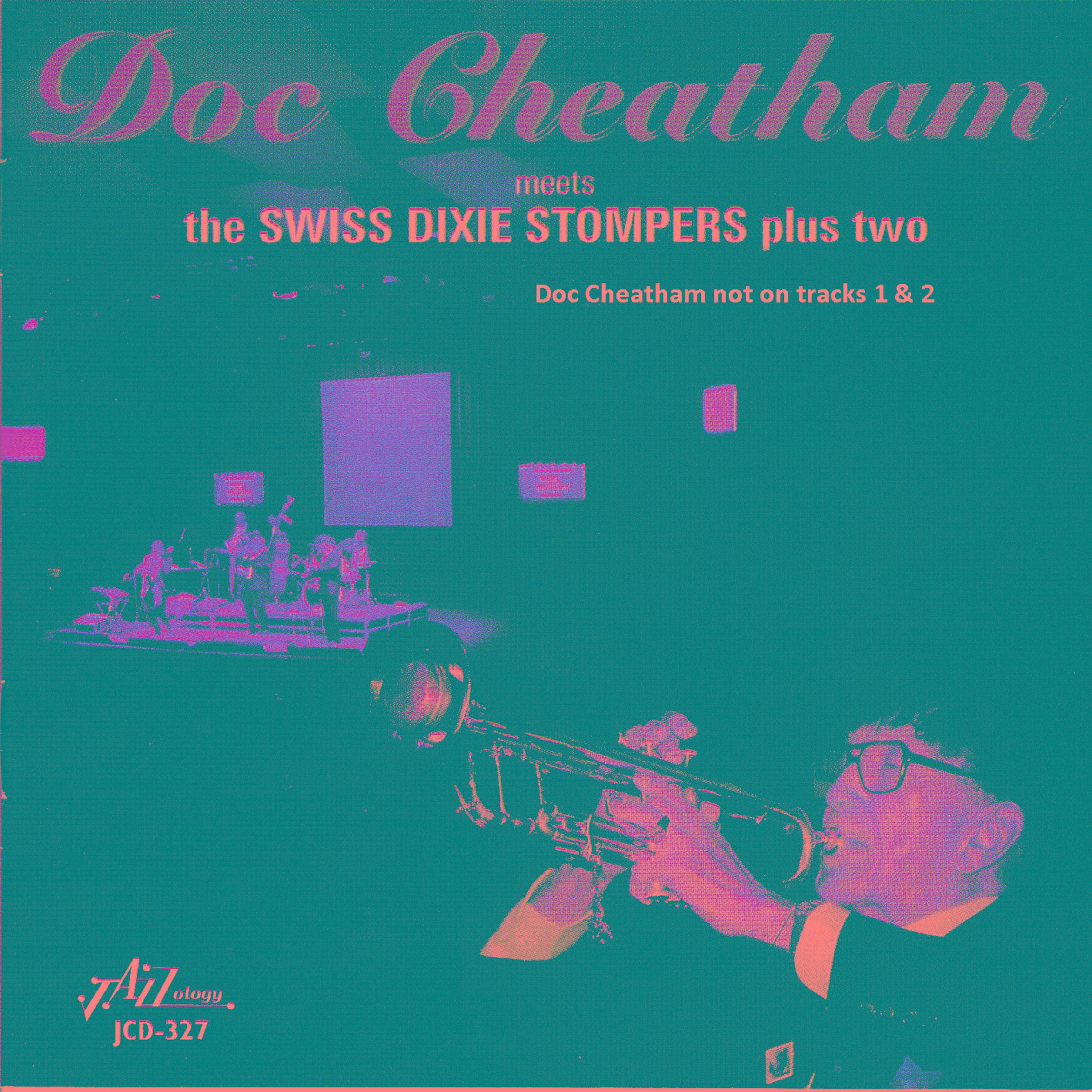 Doc Cheatham Meets the Swiss Dixie Stompers Plus Two专辑