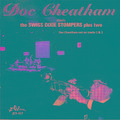 Doc Cheatham Meets the Swiss Dixie Stompers Plus Two