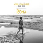 WHEN I WAS OLDER (Music Inspired By The Film ROMA)专辑