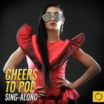 Cheers to Pop Sing - Along专辑