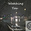 Watching You 0614专辑