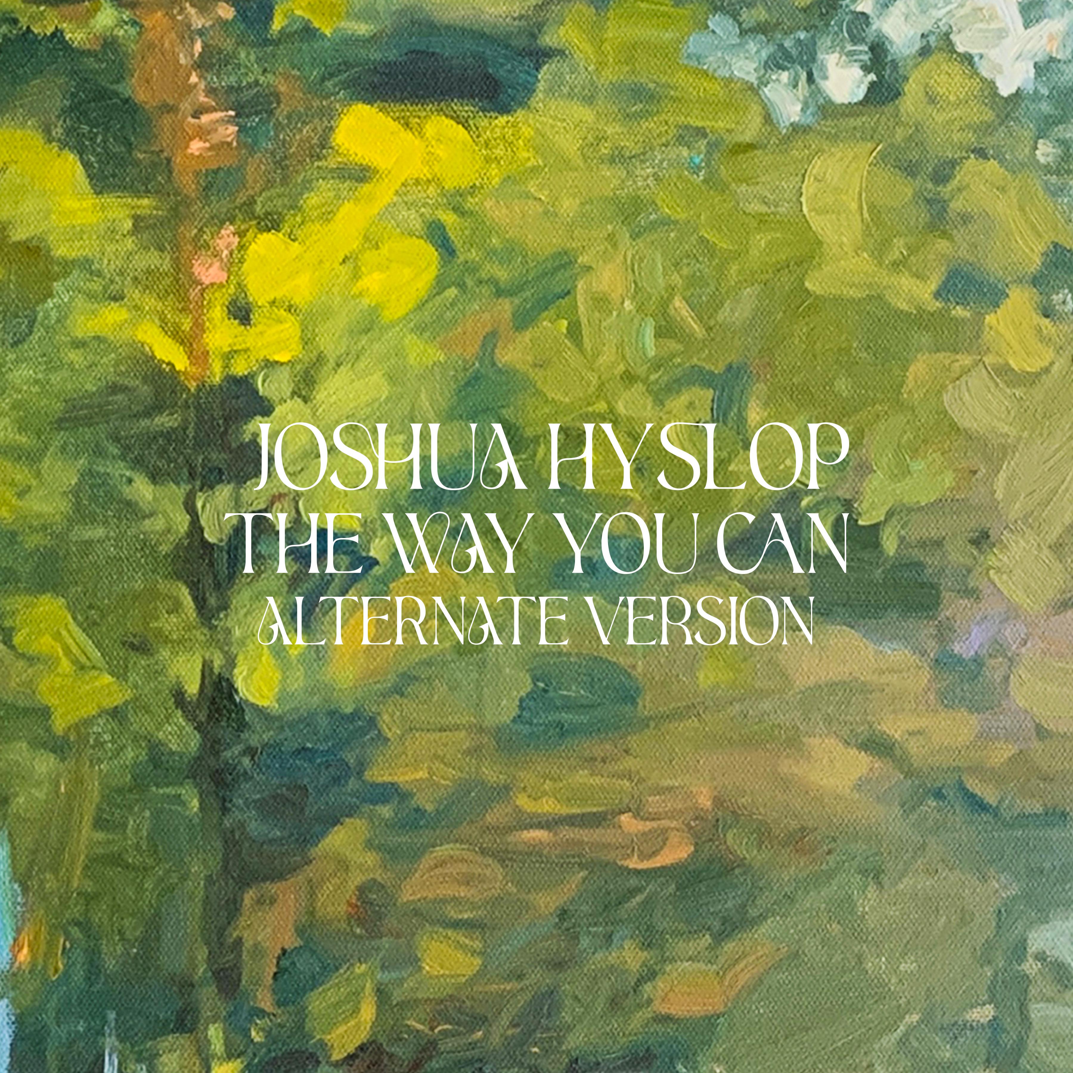 The Way You Can (Alternate Version)