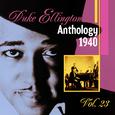 The Duke Ellington Anthology, Vol. 23: 1940 B