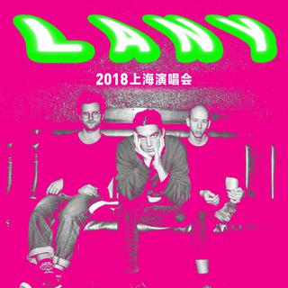 LANY Shanghai 2018