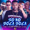 Gelado No Beat - Só no Soca Soca