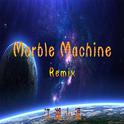 Marble Machine（小逗 Remix）专辑