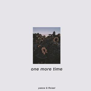 one more time （升6半音）