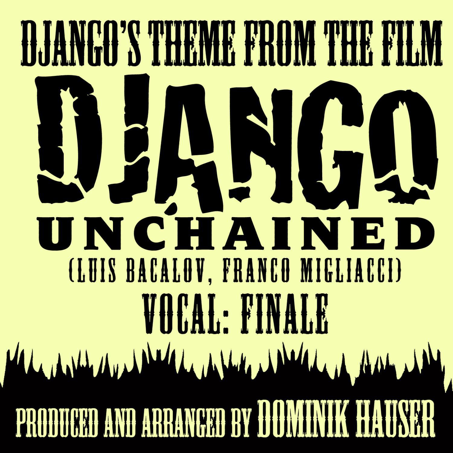 Django's Theme - Vocal Finale (From the Film "Django Unchained) (Ringtone Tribute)专辑