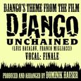 Django's Theme - Vocal Finale (From the Film "Django Unchained) (Ringtone Tribute)