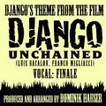 Django's Theme - Vocal Finale (From the Film "Django Unchained) (Ringtone Tribute)