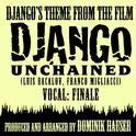 Django's Theme - Vocal Finale (From the Film "Django Unchained) (Ringtone Tribute)专辑