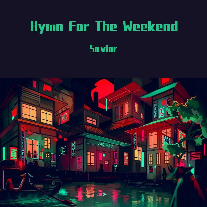 Hymn For The Weekend