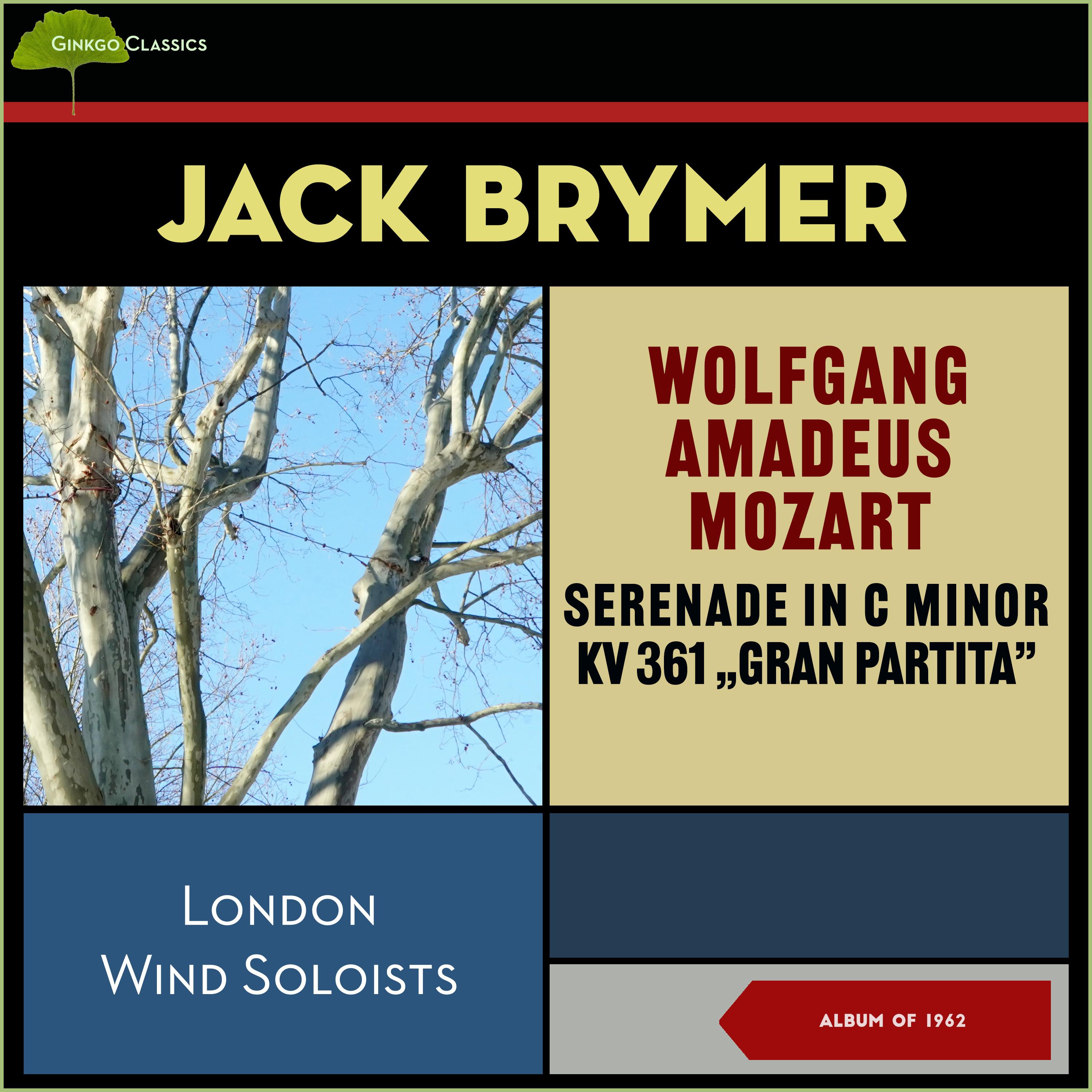 Wolfgang Amdeus Mozart: Serenade in B Flat Major, Kv 361 Gran Partita (Album of 1962)