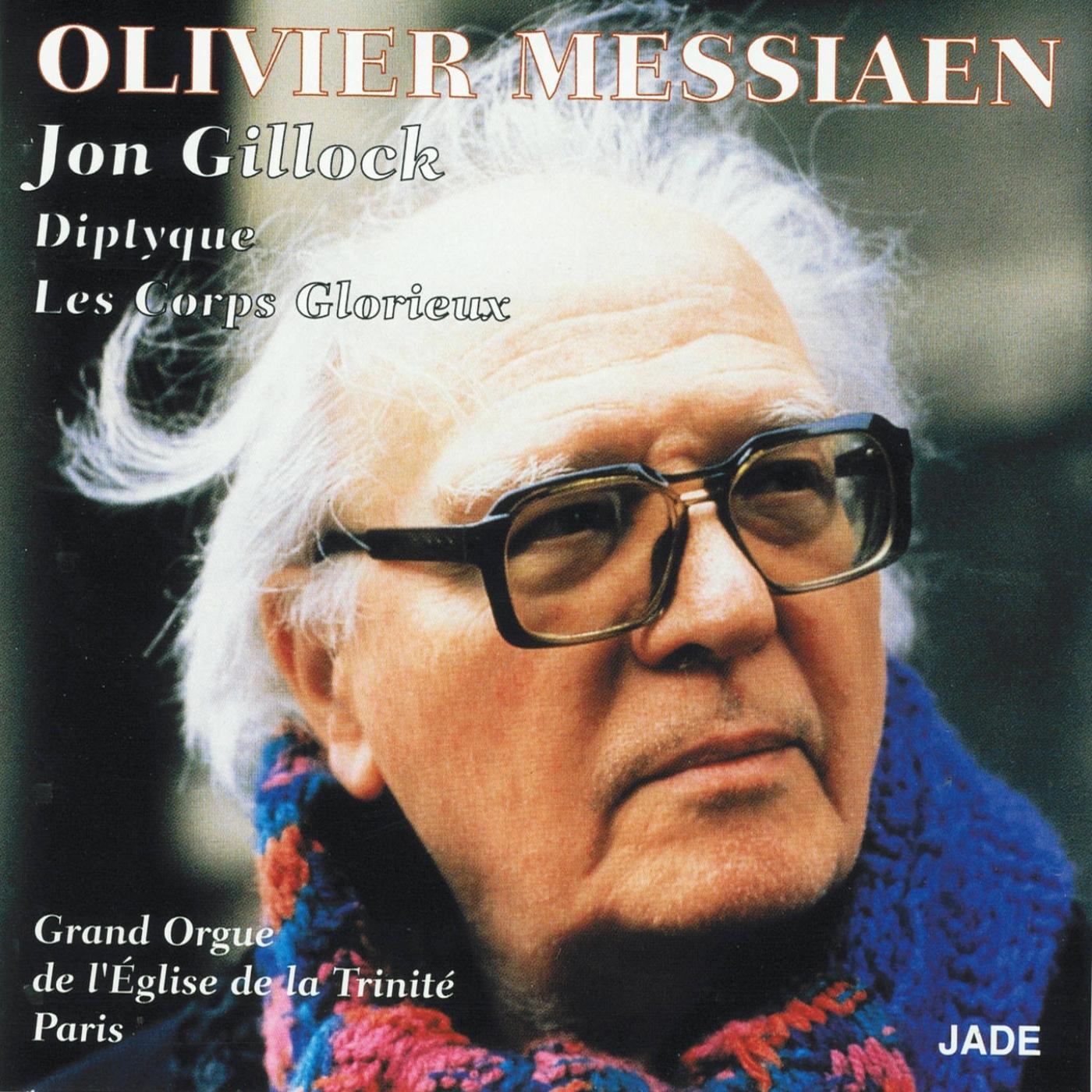 Olivier Messiaen : Diptyque Les corps glorieux
