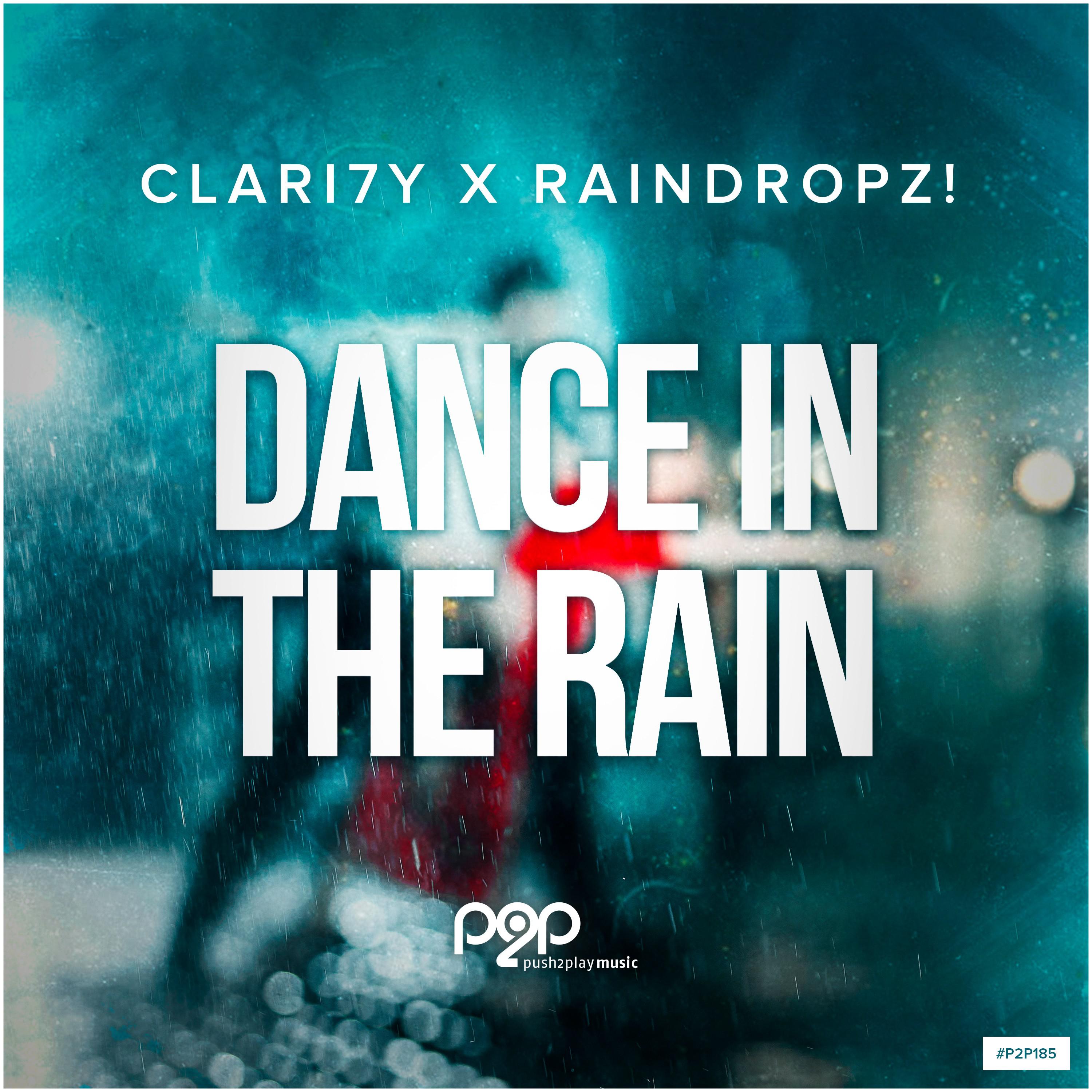 CLARI7Y - Dance in the Rain