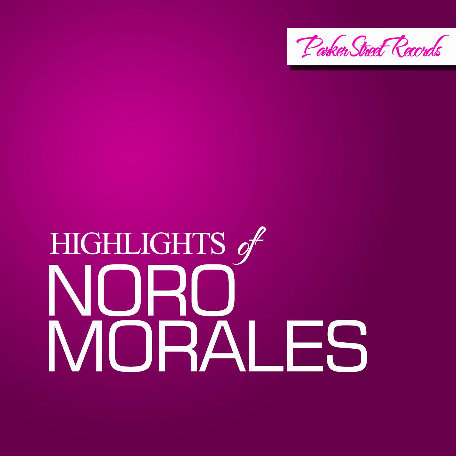 Highlights Of Noro Morales