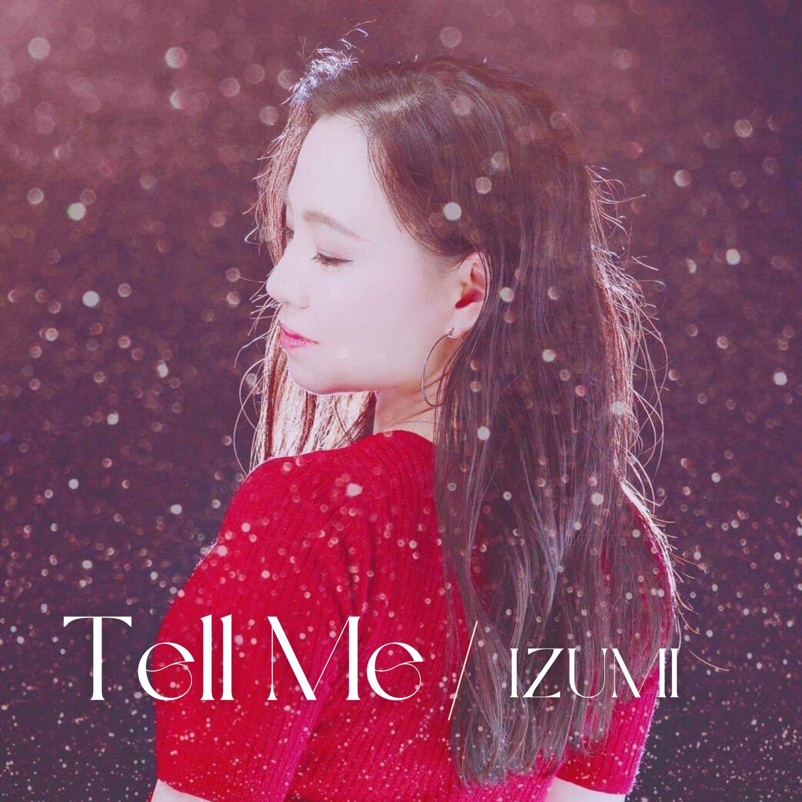 Izumi - Tell me