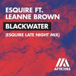 Blackwater (eSQUIRE Late Night Mix)专辑