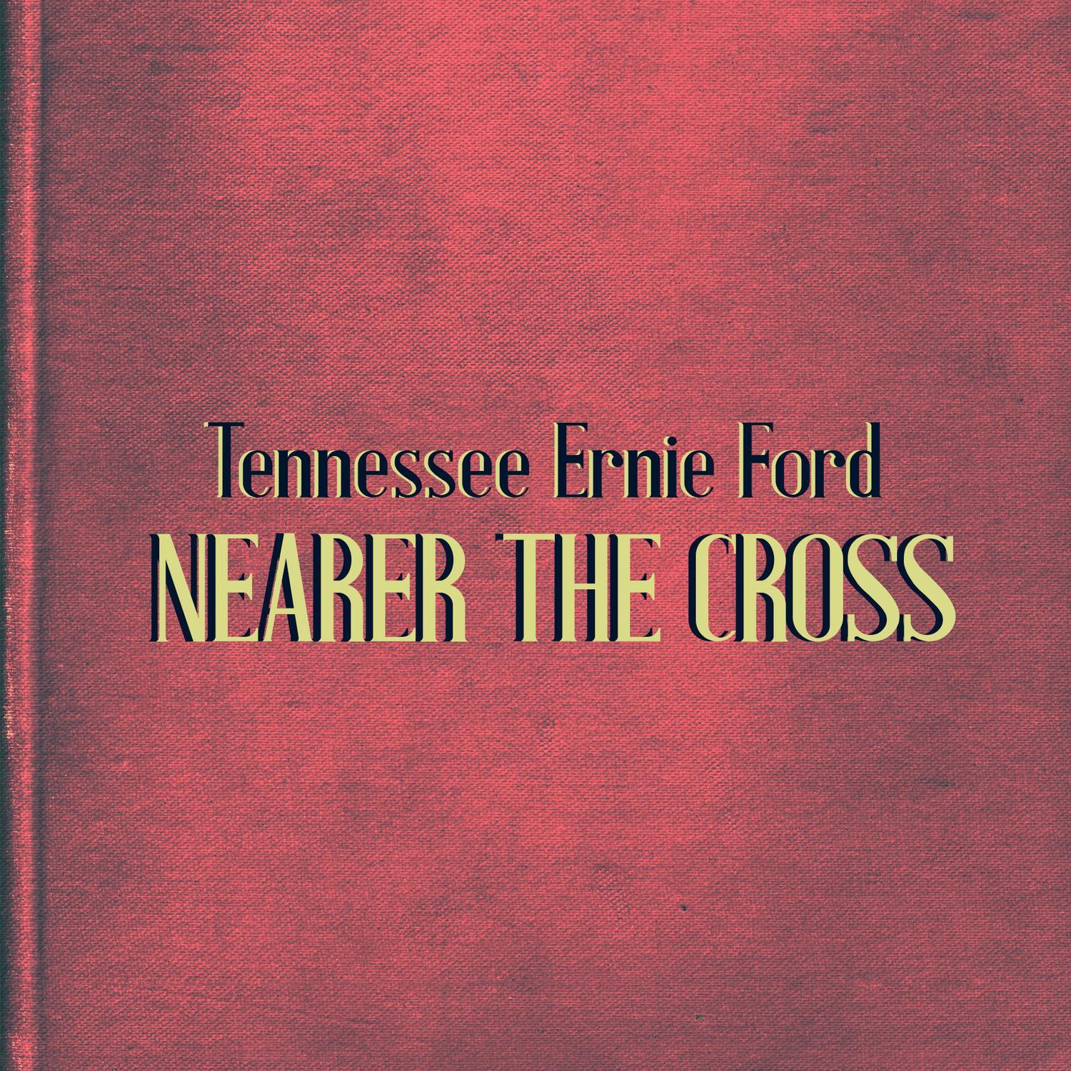Nearer the Cross