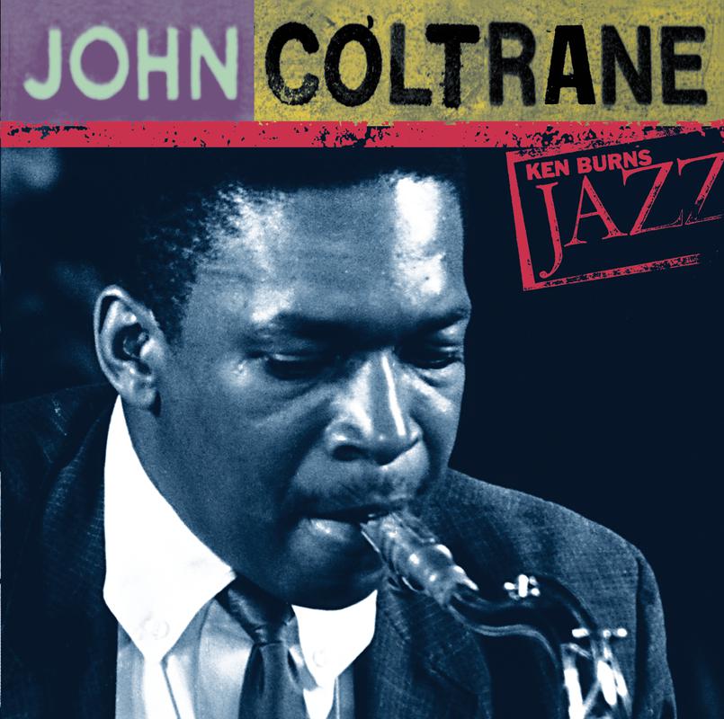 John Coltrane: Ken Burns's Jazz专辑