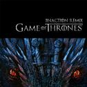 Game of Throne 权游 (JINACTION Remix)专辑