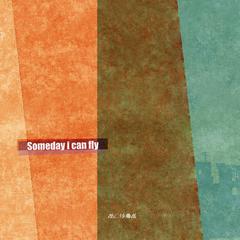 Someday I Can Fly (Demo Remastered)