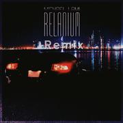 Relanium(Bootleg remix)