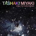 Tashaki Miyaki sings the Everly Brothers