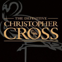 The Definitive Christopher Cross专辑