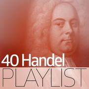 40 Handel Playlist