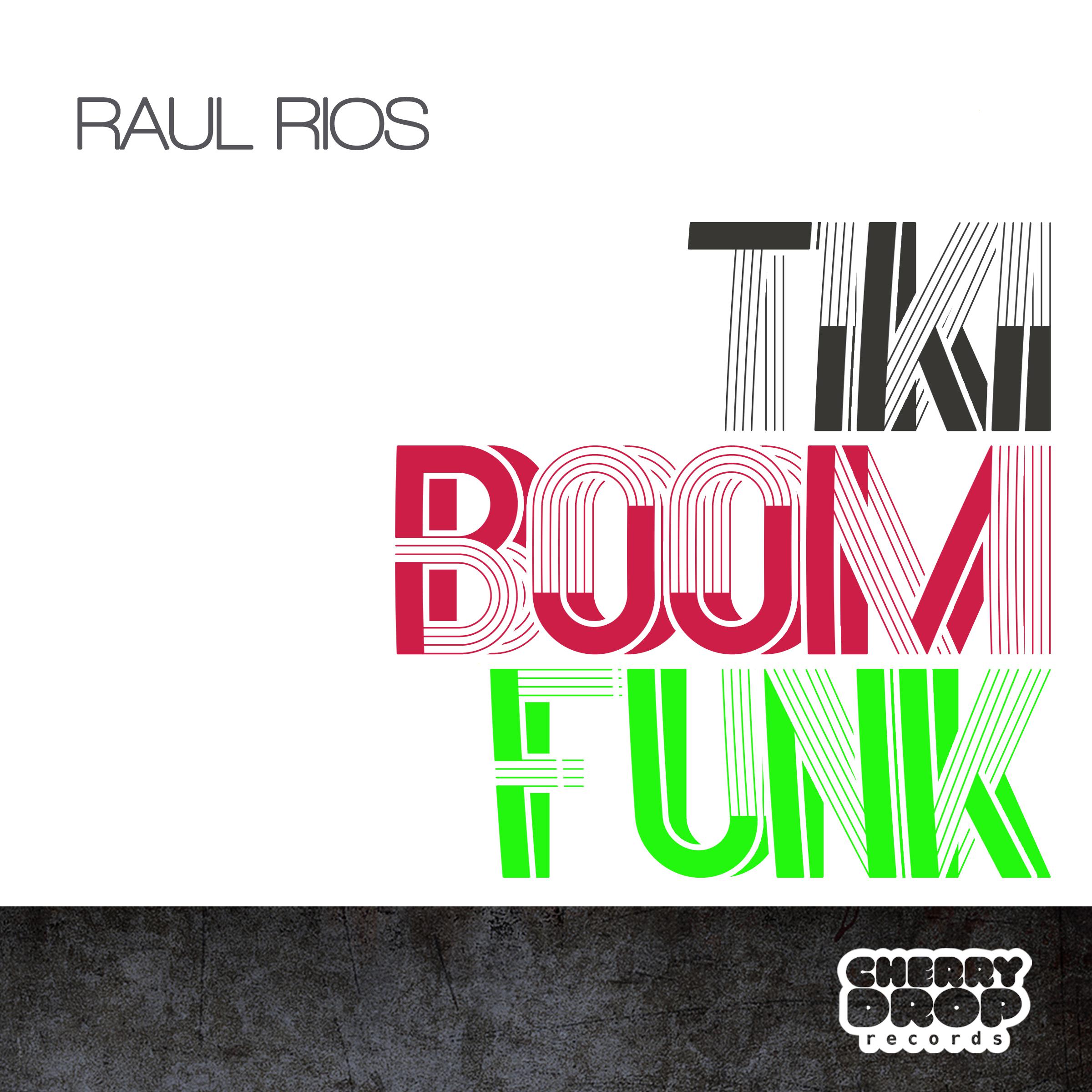 Raul Rios - Tiki Boom Funk (Original Mix)