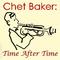 Chet Baker: Time After Time专辑