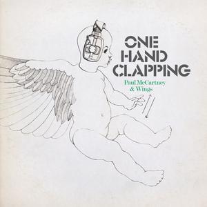 Paul McCartney、Wings - One Hand Clapping(One Hand Clapping Sessions)(精消带伴唱)伴奏