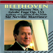 Beethoven: Symphony No. 4; Grosse Fuge