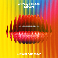 Hear Me Say - Jonas Blue & Léon (BB Instrumental) 无和声伴奏