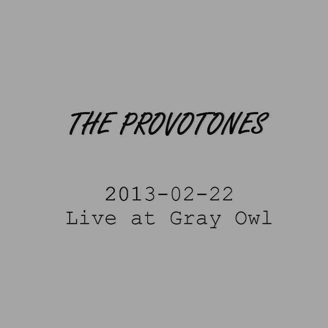 2013-02-22 Live at Gray Owl