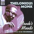 MONK, Thelonious: Monk's Moods (1944-1948)