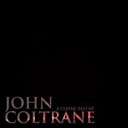 John Coltrane - A Classic Best Of