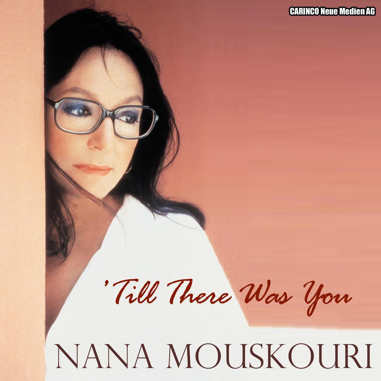 Nana Mouskouri - Till There Was You专辑