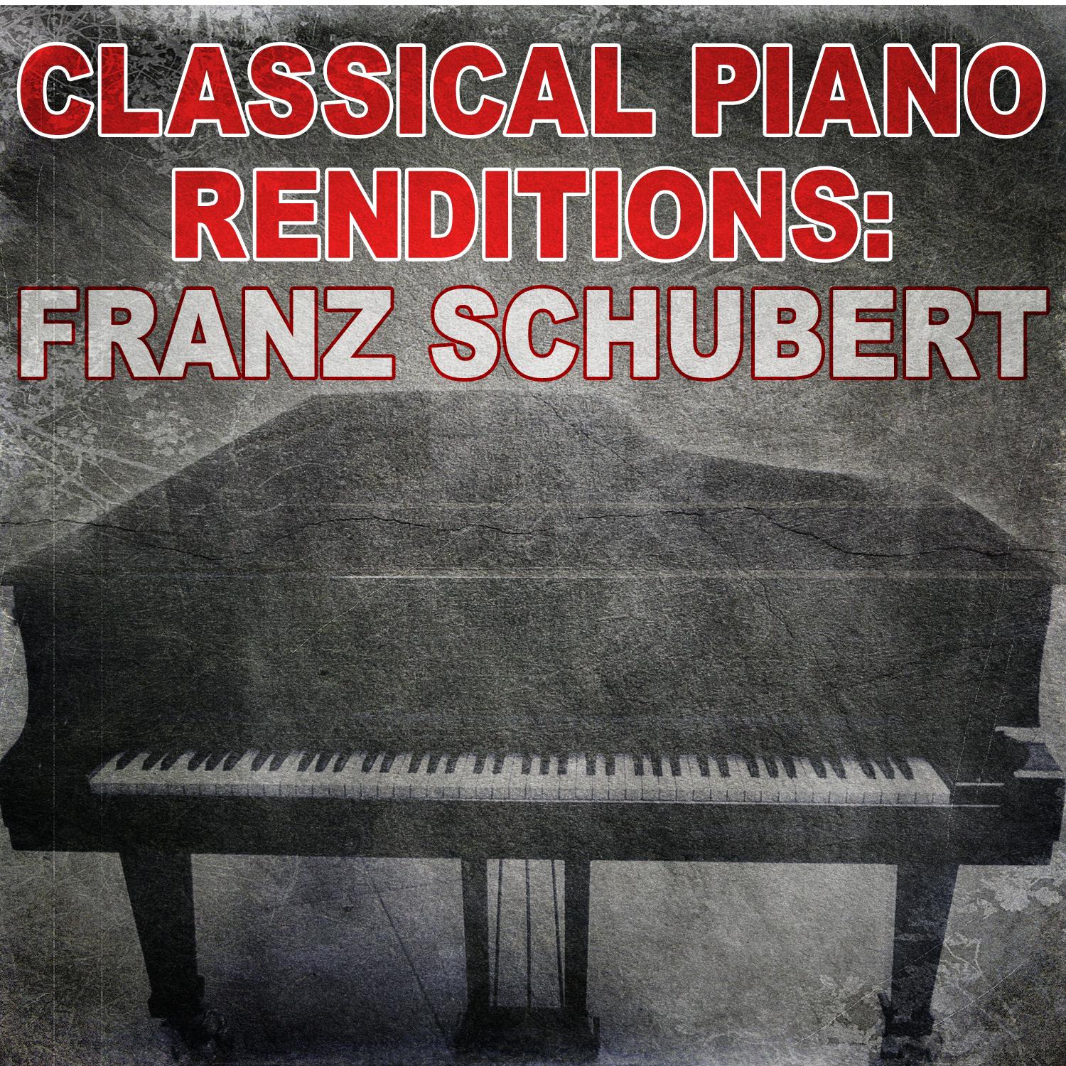 Classical Piano Renditions: Franz Schubert