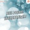 G V Prabhakar - Nee Preme Snehabandam