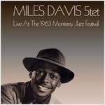 Miles Davis 5tet: Live At The 1963 Monterey Jazz Festival专辑