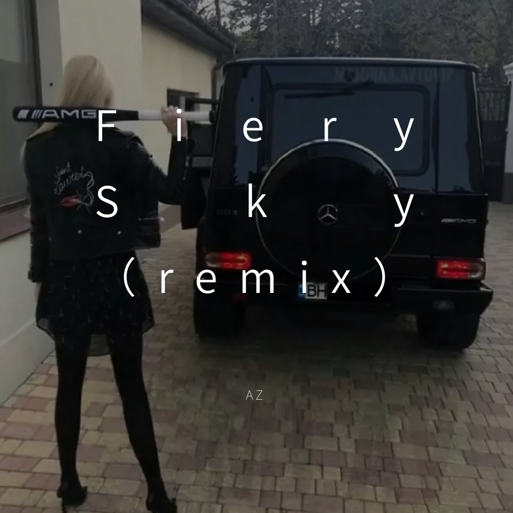 Fiery Sky （remix）专辑