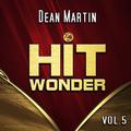 Hit Wonder: Dean Martin, Vol. 5