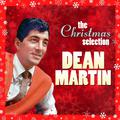 The Christmas Selection : Dean Martin